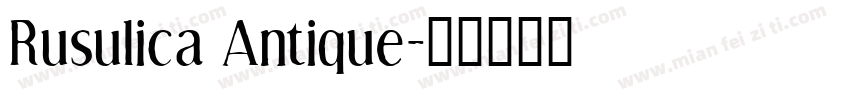 Rusulica Antique字体转换